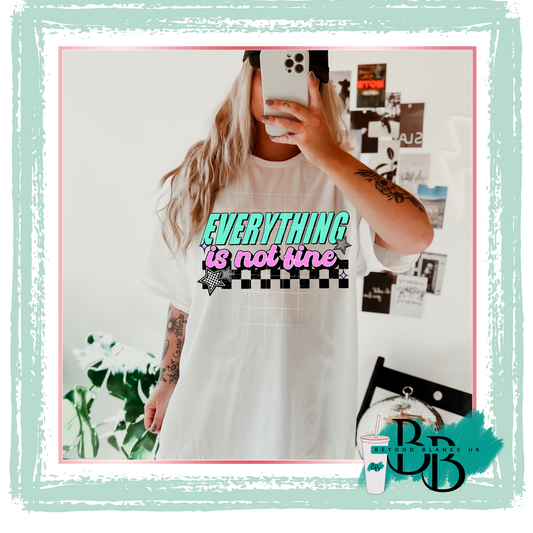 DTF- Everything is not fine