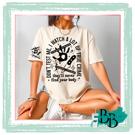 DTF-They will never find your body black- pocket & spine