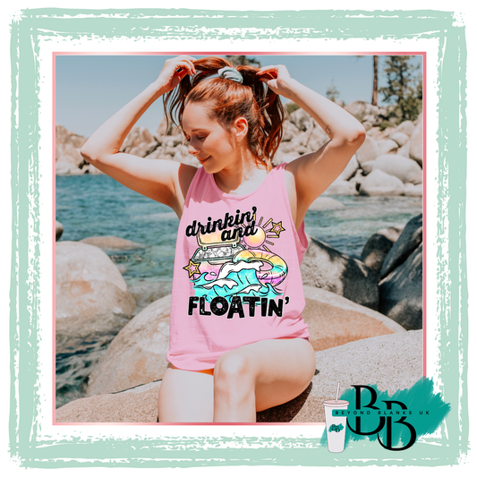 DTF- Drinkin & floatin