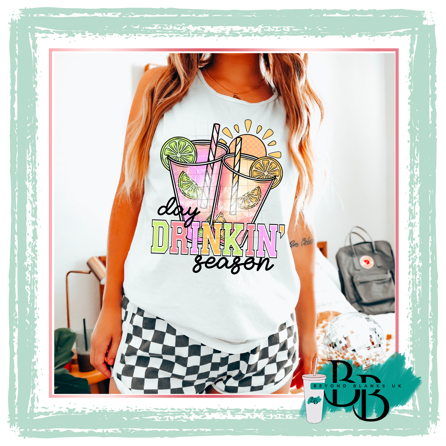 DTF- Drinkin season
