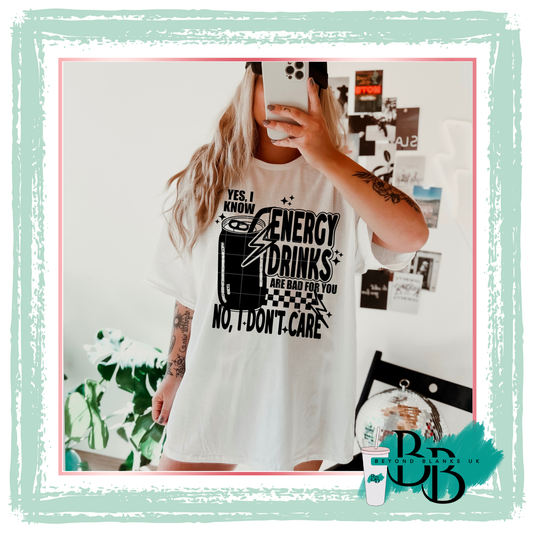 DTF- Energy drinks are bad for you- black