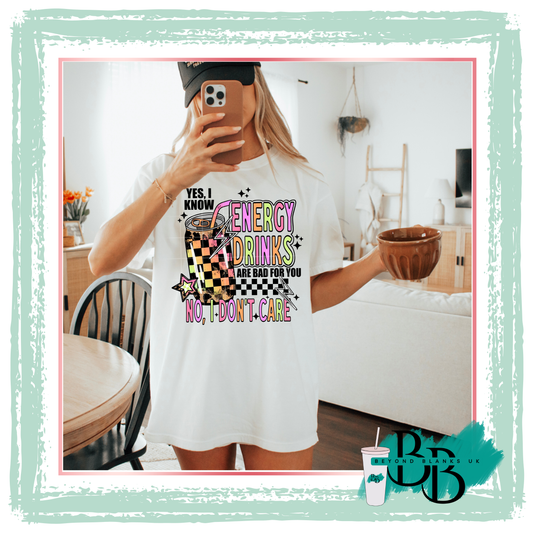 DTF- Energy drinks are bad for you- black text