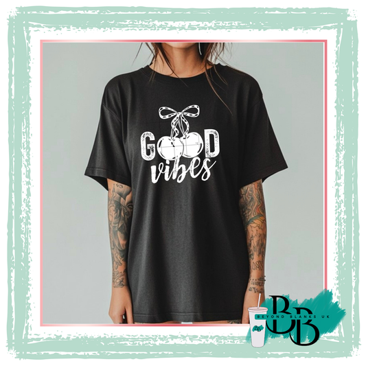 DTF- Good vibes cherry- white