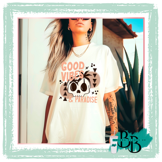 DTF- Good vibes paridise