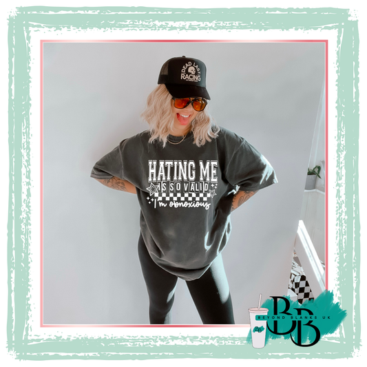 DTF- Hating me is so valid - white