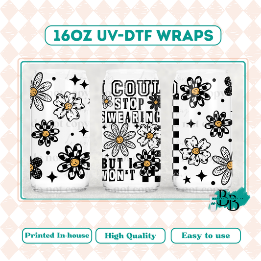 UVDTF 16oz wrap-I could stop swearing