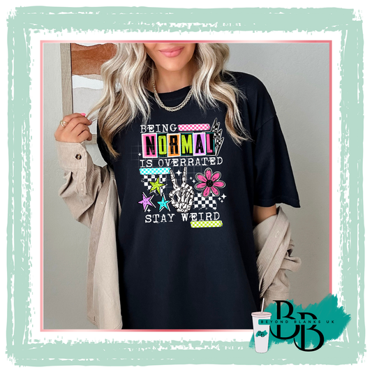 DTF- Normal is overrated- white accents