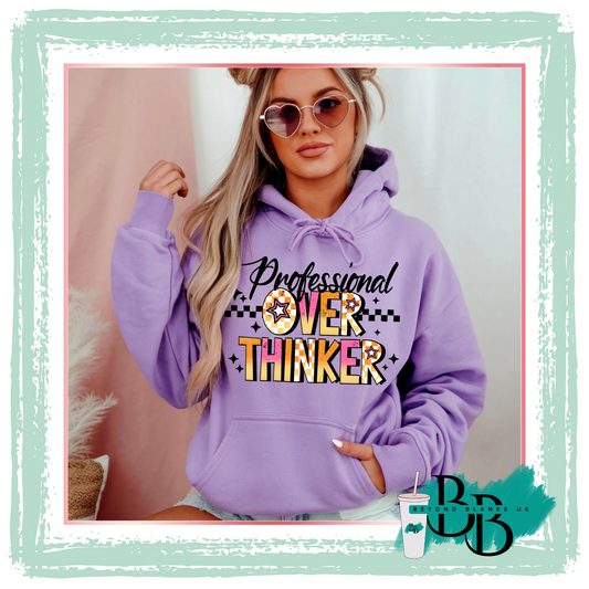 DTF- Professional overthinker