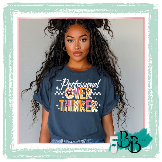 DTF- Professional overthinker- white accents