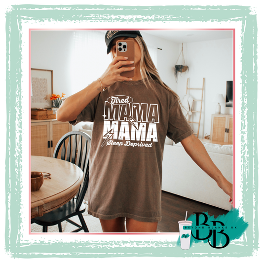 DTF-Tired Mama - white