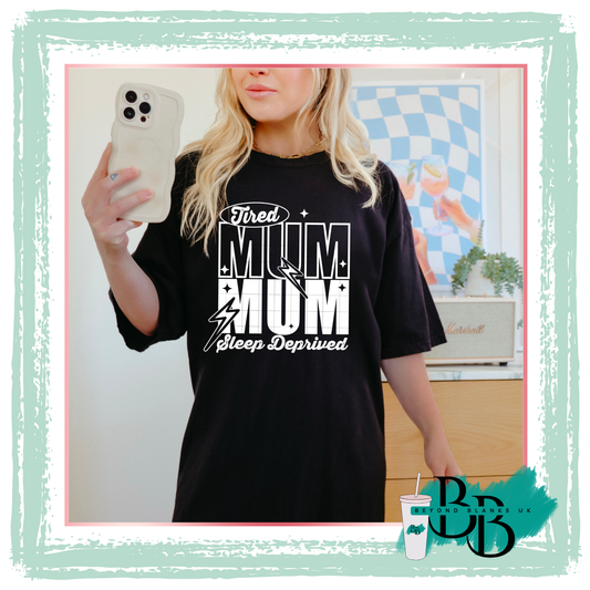 DTF-Tired Mum - white