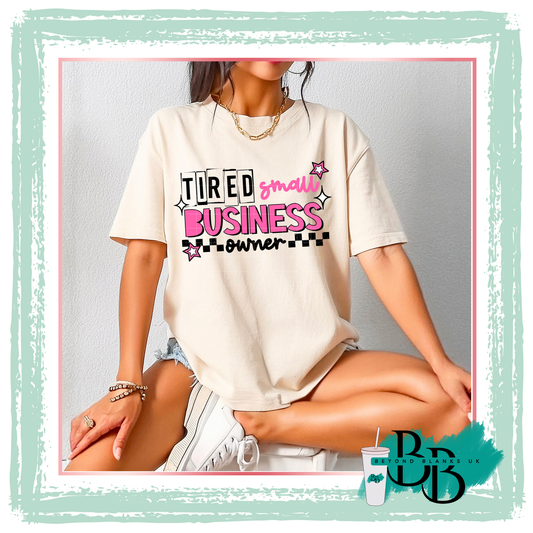 DTF-Tired small business - pink