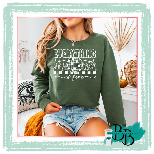 DTF- Everything  is fine - white